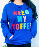 Need My Coffee Navy Pullover Sweatshirt