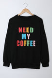 Need My Coffee Black Pullover Sweatshirt
